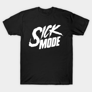 Sickmode T-Shirt